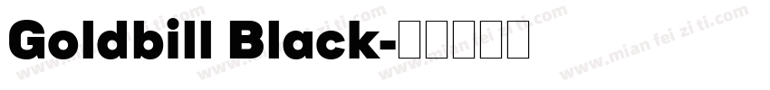 Goldbill Black字体转换